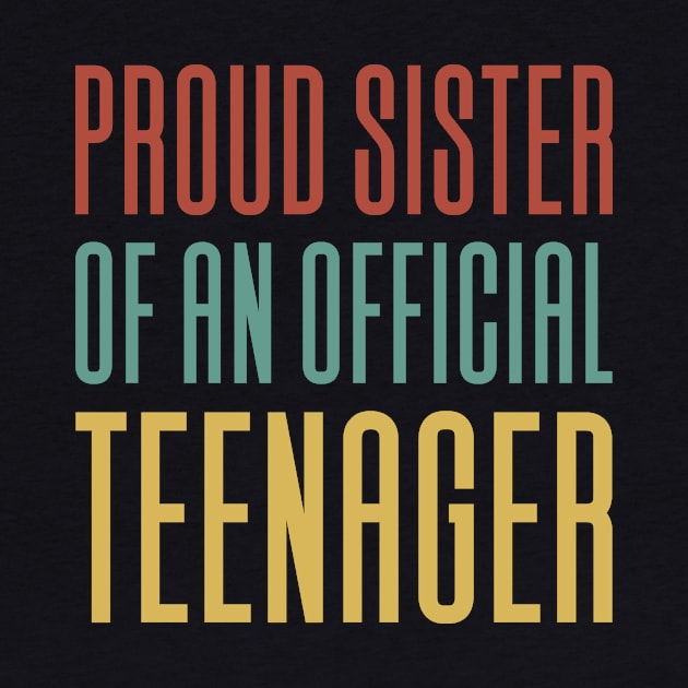 Proud Sister Of An Official Teenager by Aajos